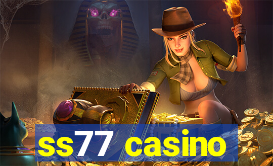 ss77 casino